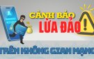 CẢNH BÁO 3 THỦ ĐOẠN LỪA ĐẢO PHỔ BIẾN TRÊN KHÔNG GIAN MẠNG VIỆT NAM