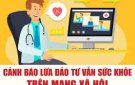 CẢNH BÁO LỪA ĐẢO TƯ VẤN SỨC KHỎE TRÊN MẠNG XÃ HỘI