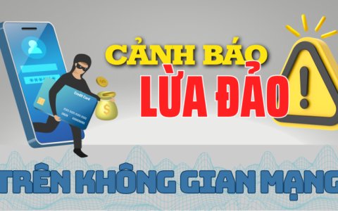 CẢNH BÁO 3 THỦ ĐOẠN LỪA ĐẢO PHỔ BIẾN TRÊN KHÔNG GIAN MẠNG VIỆT NAM